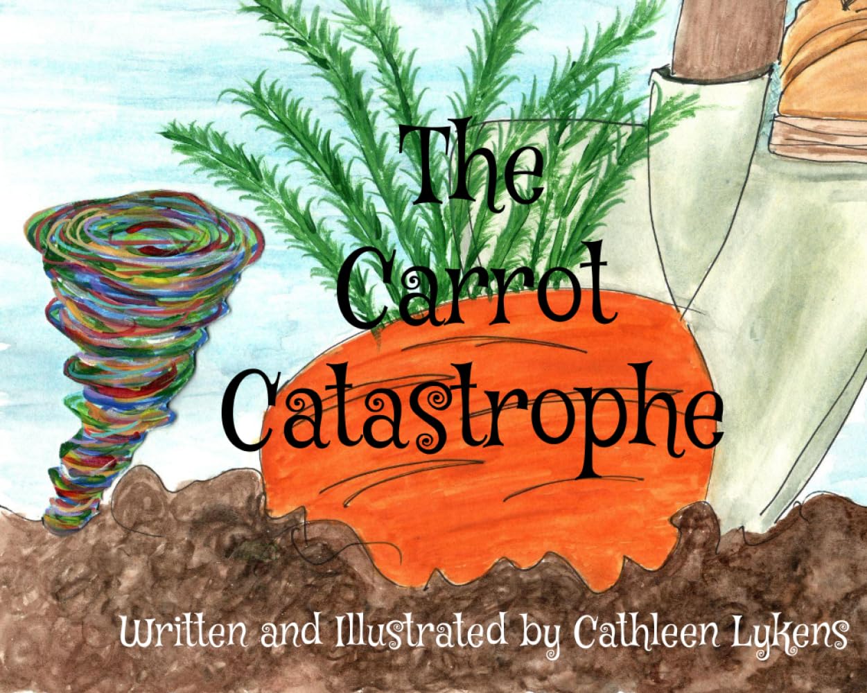 The Carrot Catastrophe by Cathleen Lykens